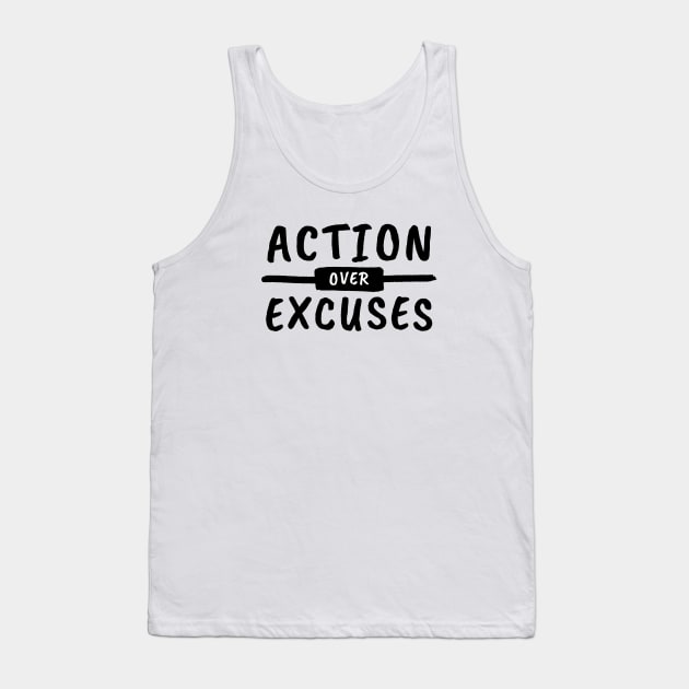 Action Over Excuses Motivation Tank Top by lukassfr